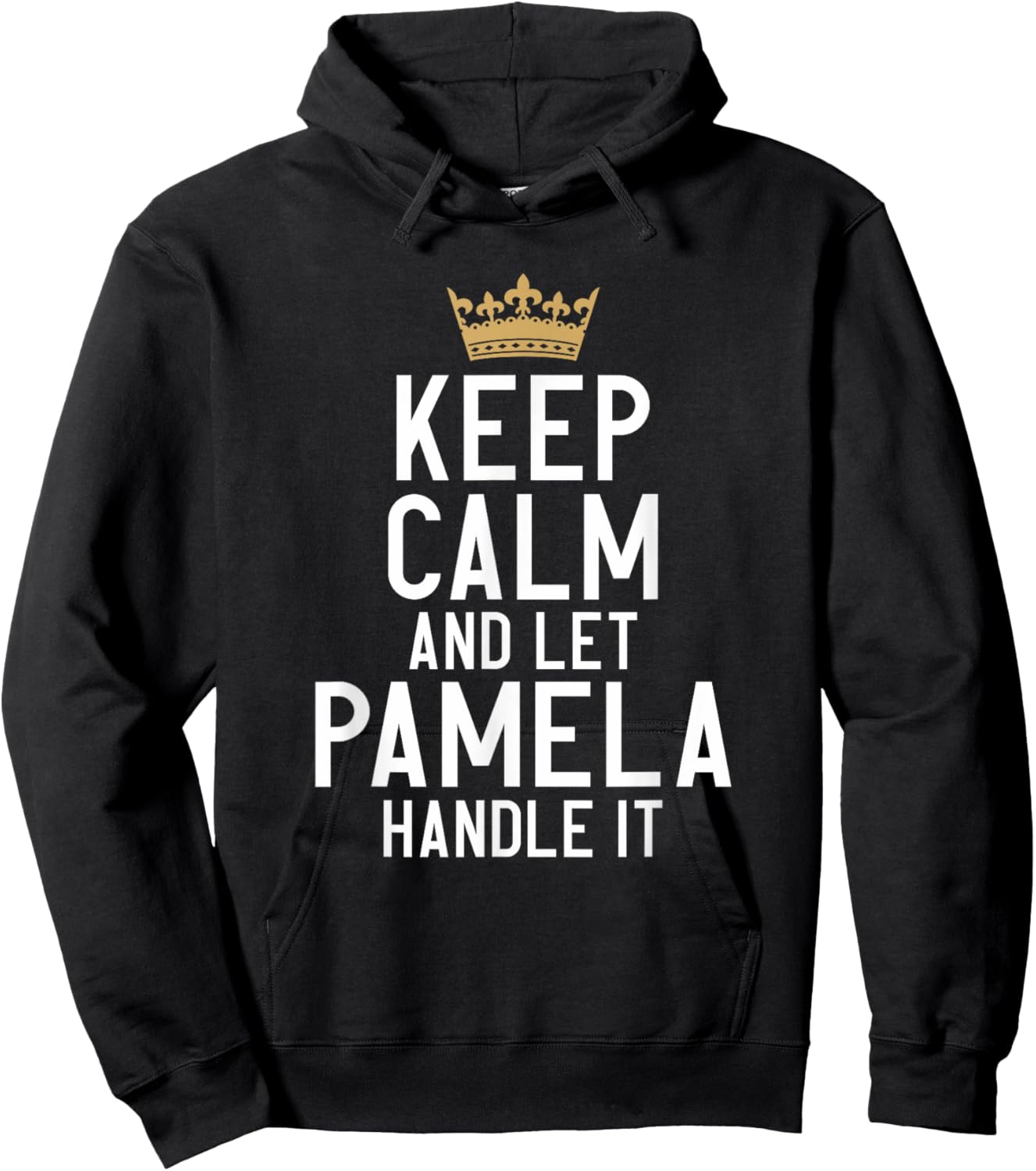 Keep Calm And Let Pamela Handle It Funny Pamela Name Hoodie - Hoodie | Black