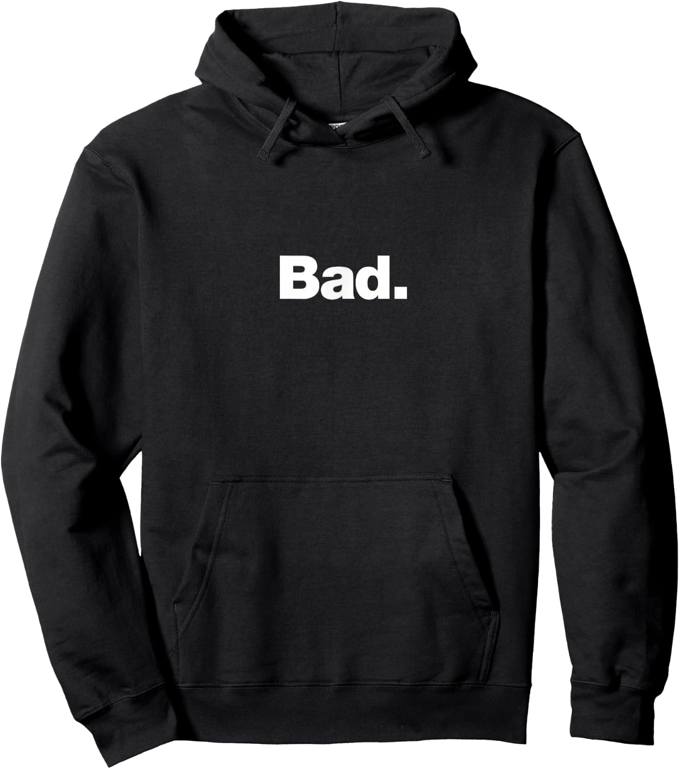 The word Bad | A design that says Bad Hoodie - Hoodie | Black