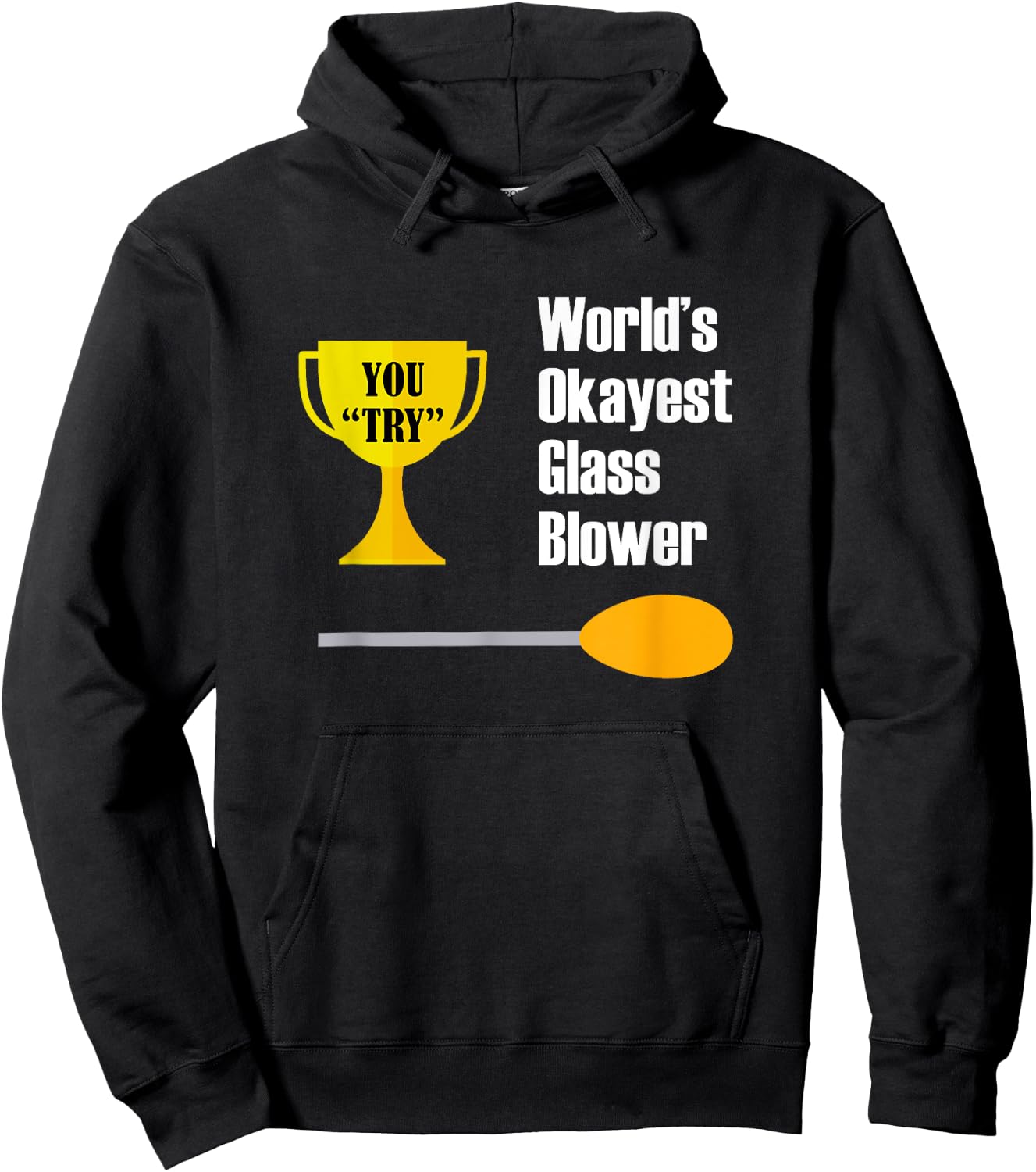 Glass Blowing - Funny Okayest Glass Blower Hoodie - Hoodie | Black