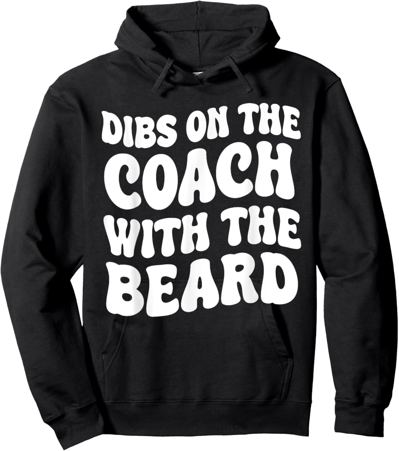 Dibs On The Coach With The Beard Coach's Wife Funny Groovy Hoodie - Hoodie | Black