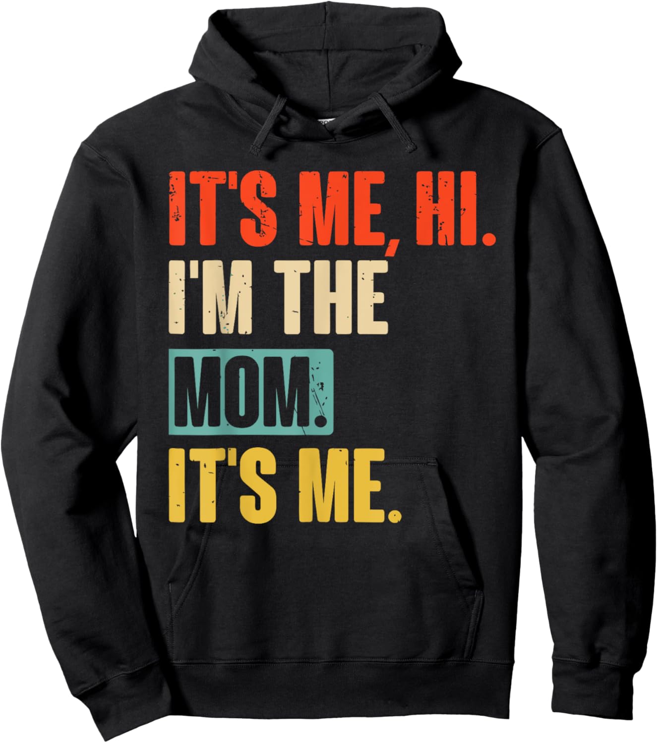 It's Me Hi I'm The Mom It's Me Vintage Mothers Day Hoodie - Hoodie | Black