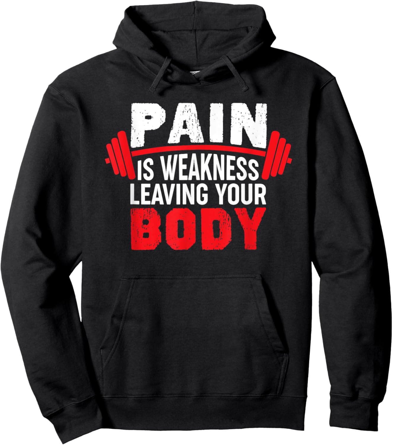 Pain Is Weakness Leaving Your Body Funny Workout Gym Fitness Hoodie - Hoodie | Black