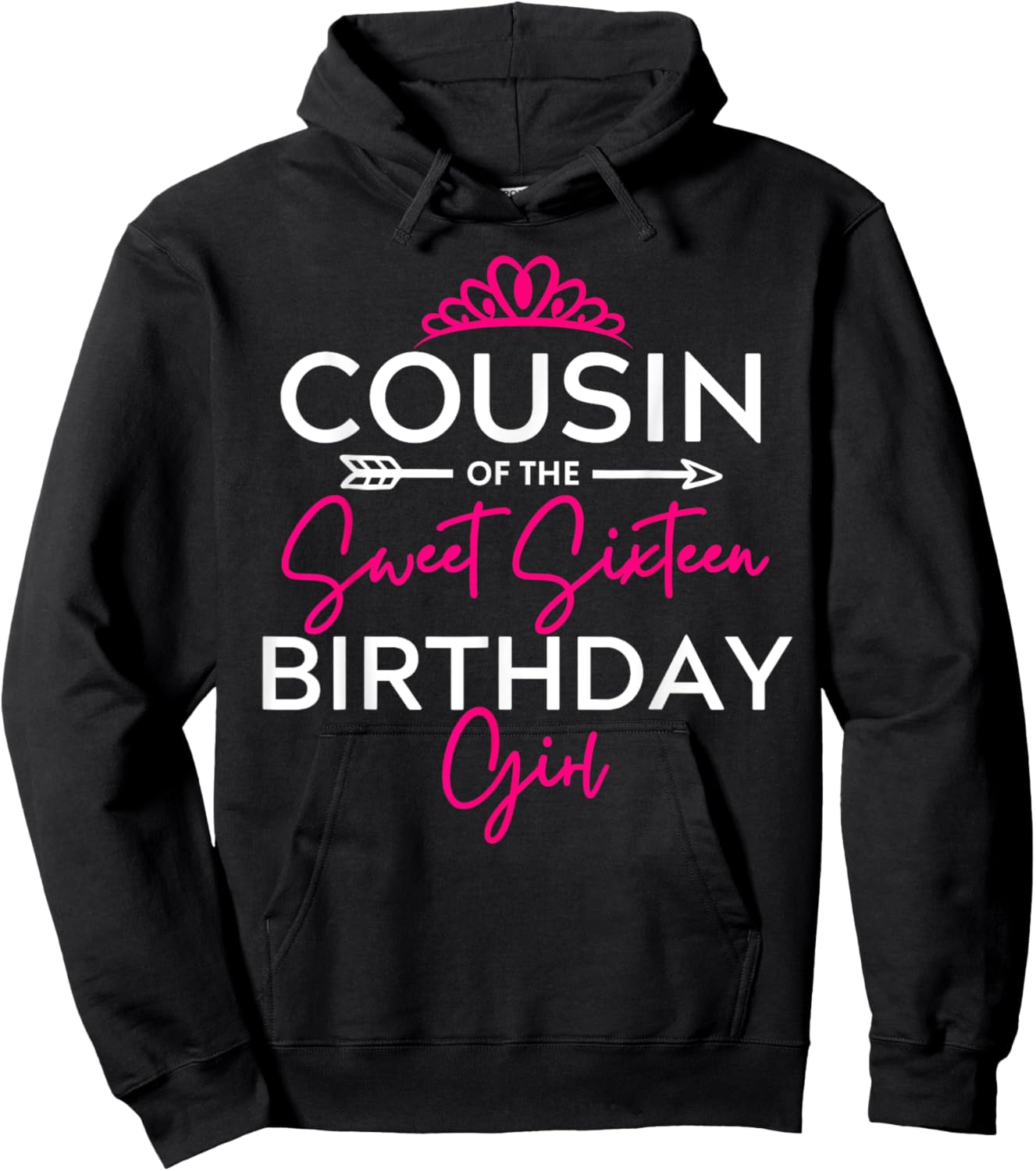 Cousin of the Sweet Sixteen Birthday Girl Teen Bday Party Hoodie - Hoodie | Black