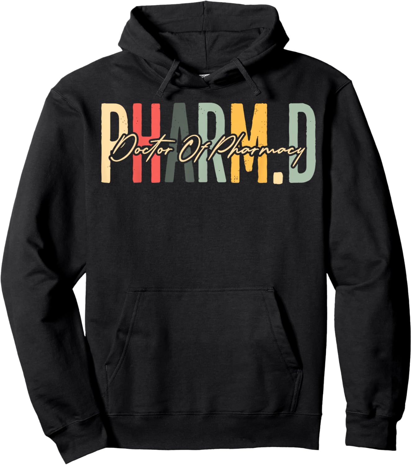 Pharm.D Doctor Of Pharmacy Student Pharmacist Graduation Hoodie - Hoodie | Black