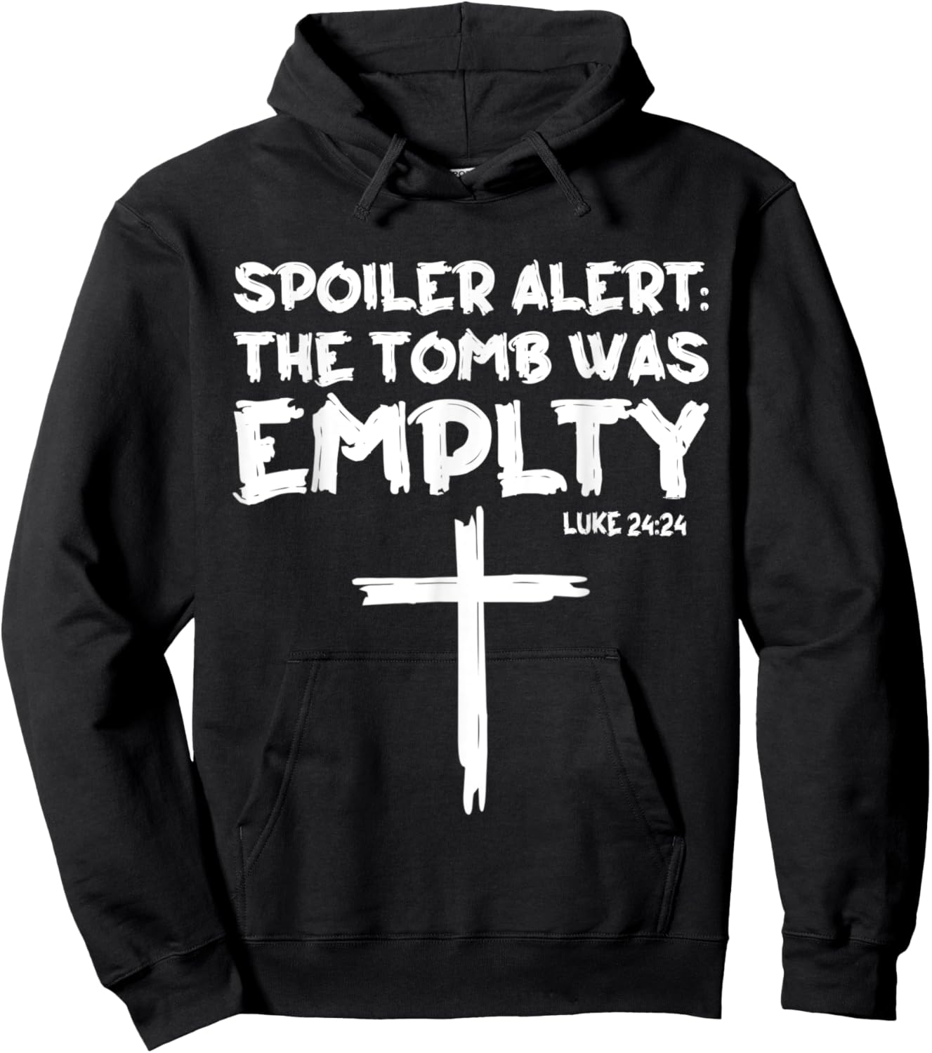 The Tomb Was Empty Spoiler Alert Easter Day Christian Hoodie - Hoodie | Black