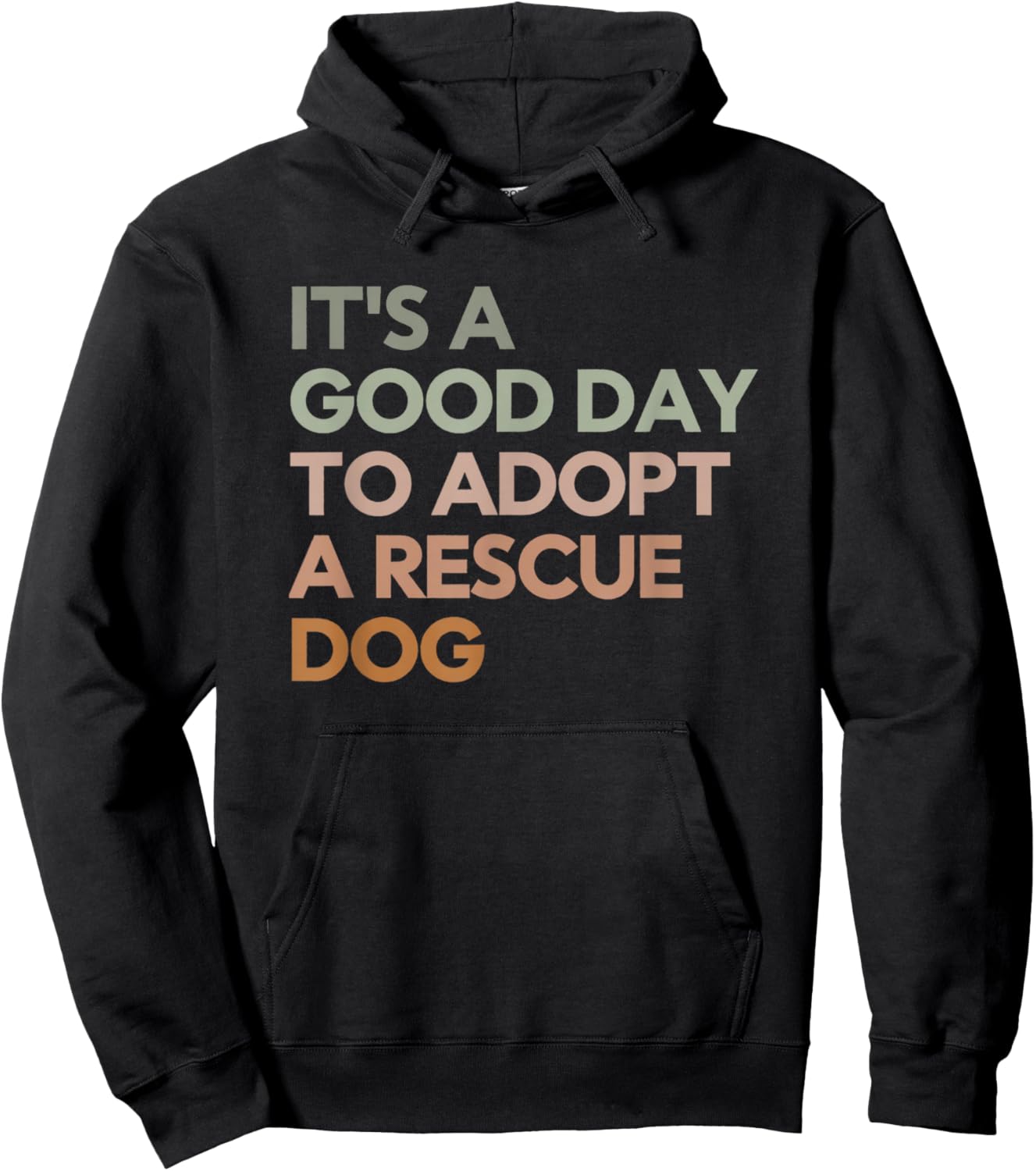 It's A Good Day To Adopt Rescue Dog Rescue Mom Dog Lover Women Girls Kids Hoodie - Hoodie | Black