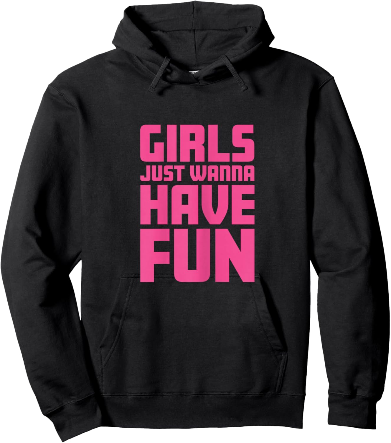 Girls Just Wanna Have Fun Hoodie - Hoodie | Black