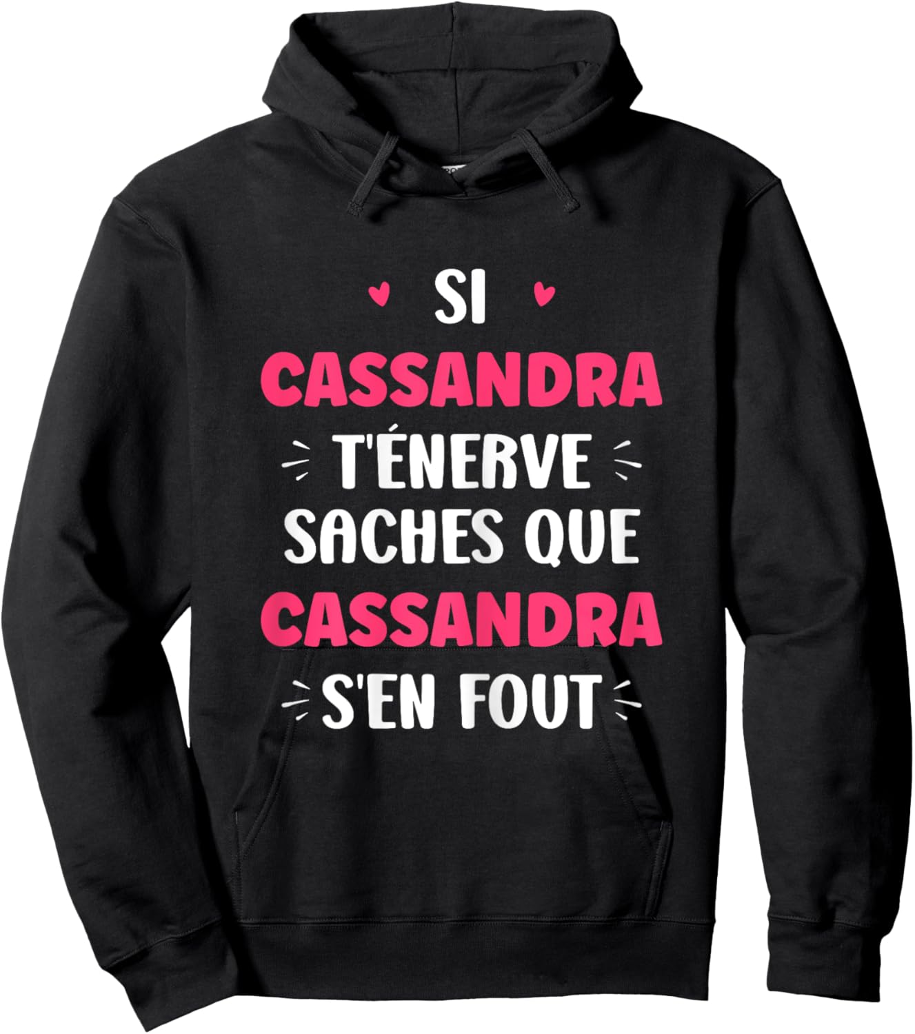 Name Cassandra t'éénerve Humor Name Cassandra Hoodie - Hoodie | Black