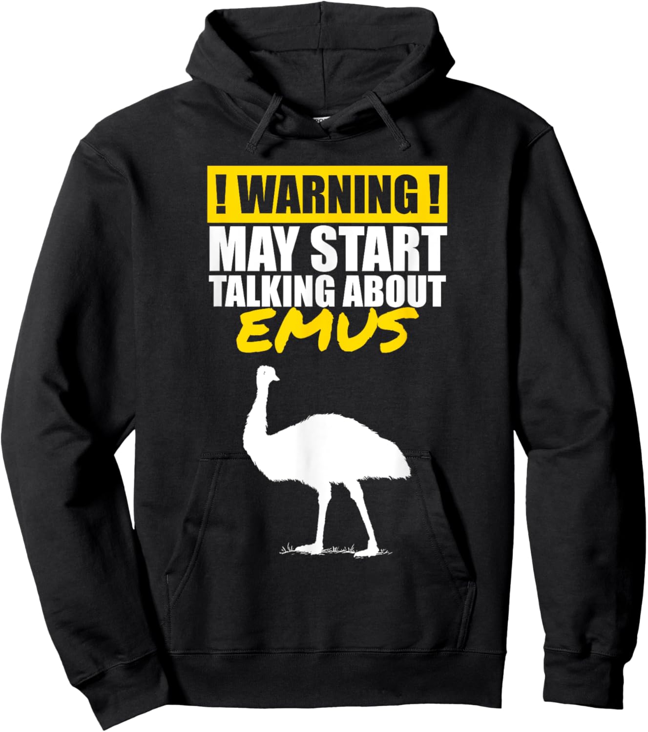 Warning I May Start Talking About Emus Funny Bird Lover Hoodie - Hoodie | Black