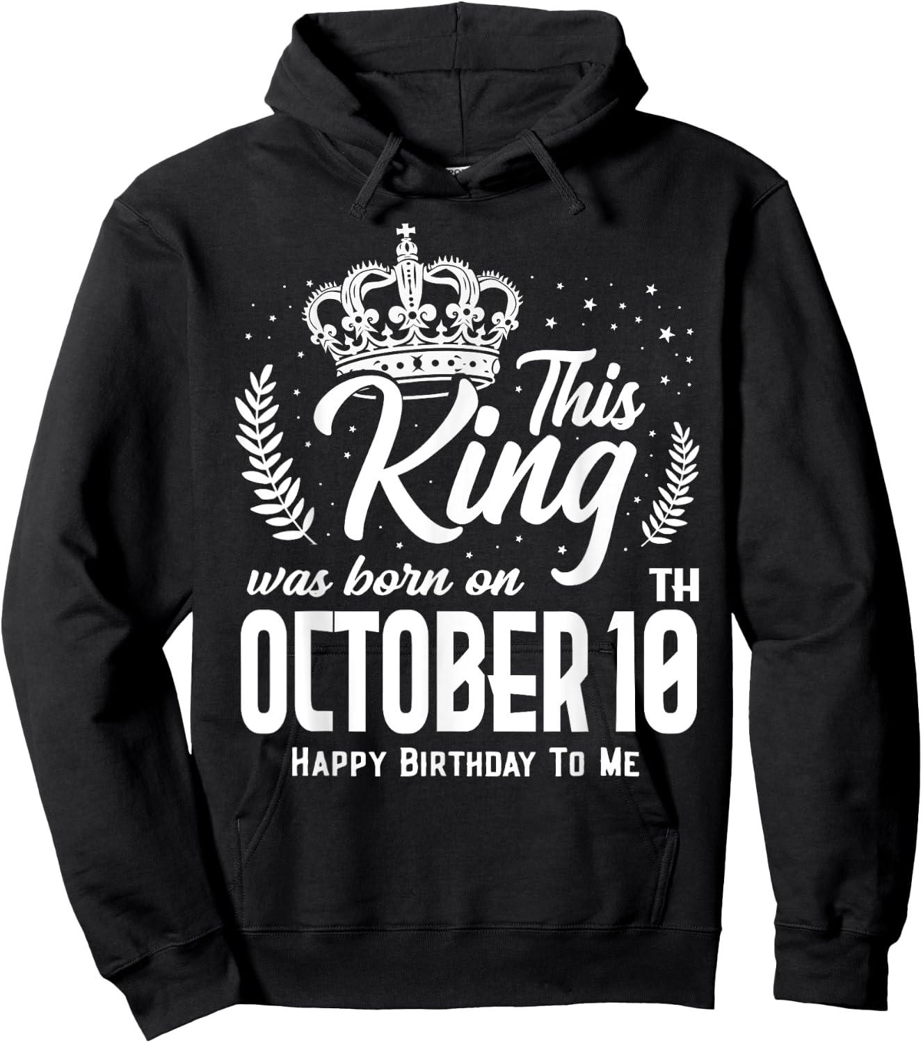 This King Was Born on October 10th Funny Birthday Oct 10 Hoodie - Hoodie | Black