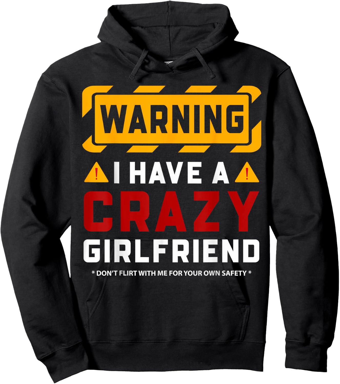 Warning I Have A Crazy Girlfriend Hoodie - Hoodie | Black