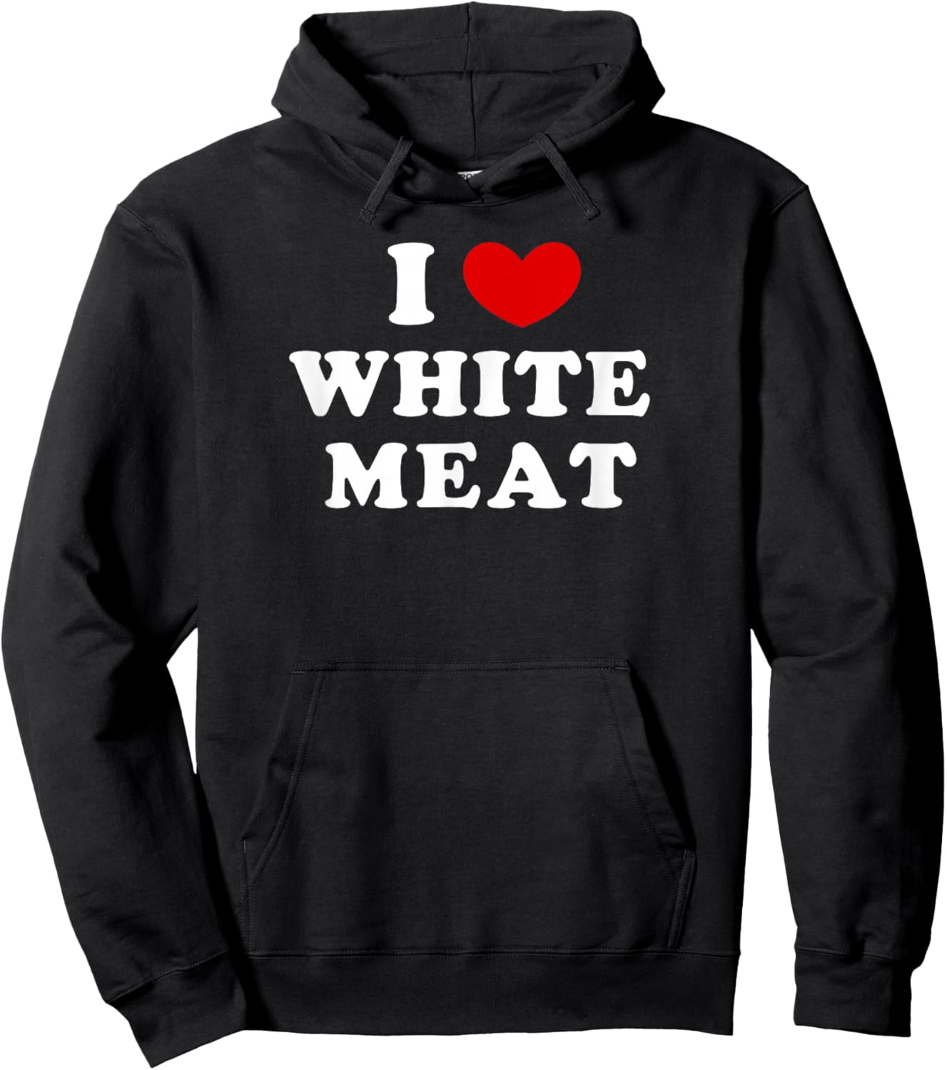 I Love White Meat, I Heart White Meat Hoodie - Hoodie | Black