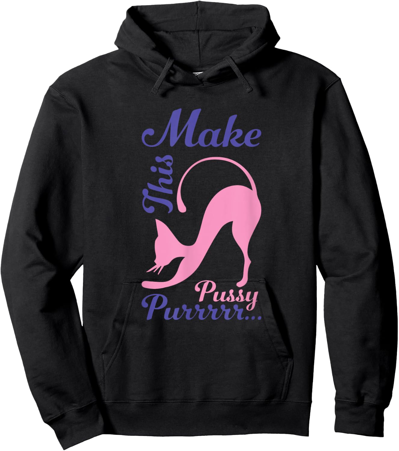 Pussy Shirt Funny Sex Shirt Kinky BDSM PetPlay Hoodie - Hoodie | Black