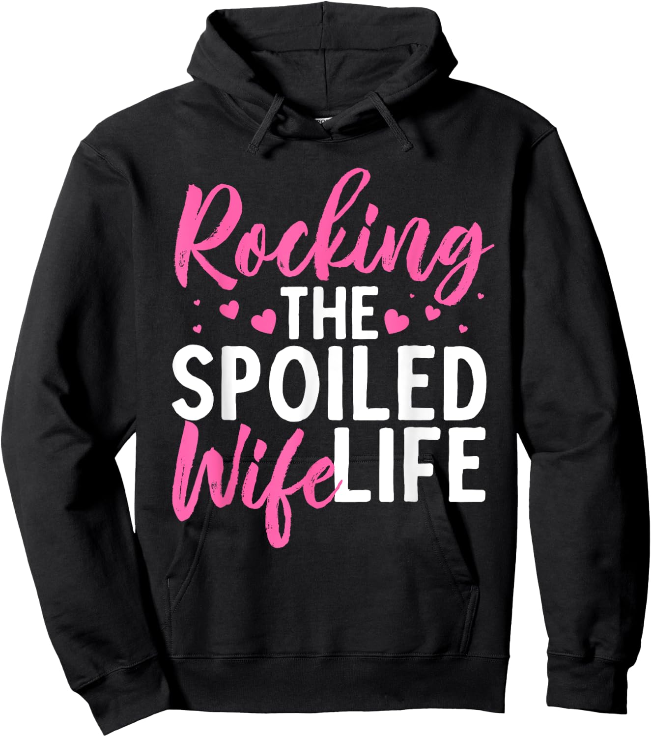 Funny Spoiled Wife Art Husband Spoiled Wife Life Hoodie - Hoodie | Black