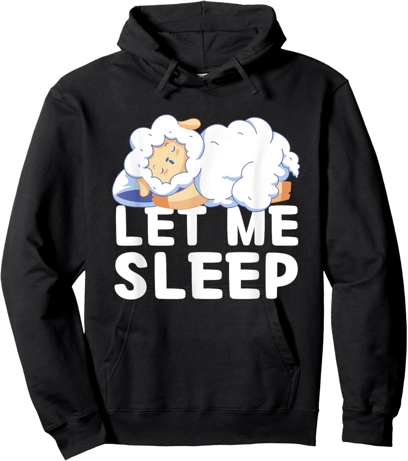 Kawaii Cute Sheep Let Me Sleep Tired Sleeping Sheep Hoodie - Hoodie | Black