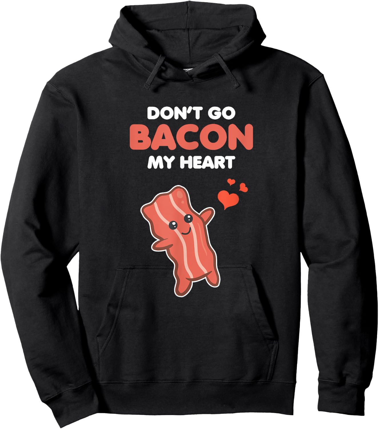 Funny Matching Outfit Couple Gifts Don't Go Bacon My Heart Hoodie - Hoodie | Black