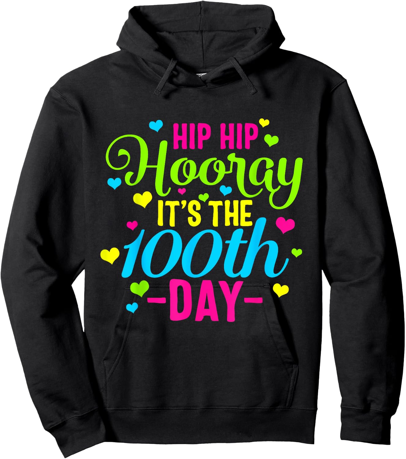 Hip Hooray It's 100th Day Of School Smarter Teacher Class Men Women Girls Kids Hoodie - Hoodie | Black