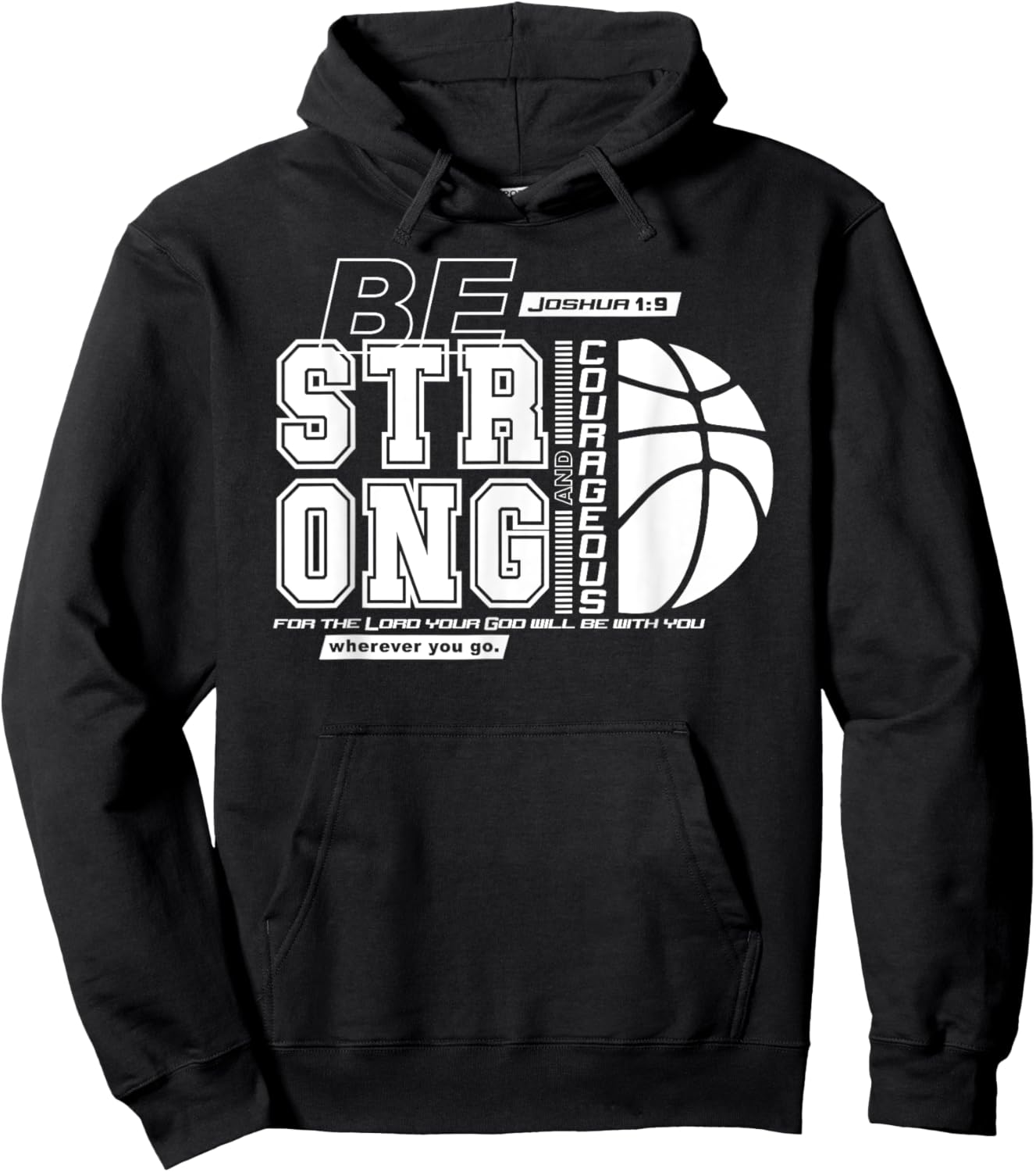 Joshua 1:9-Strong & Courageous Basketball Themed Hoodie - Hoodie | Black