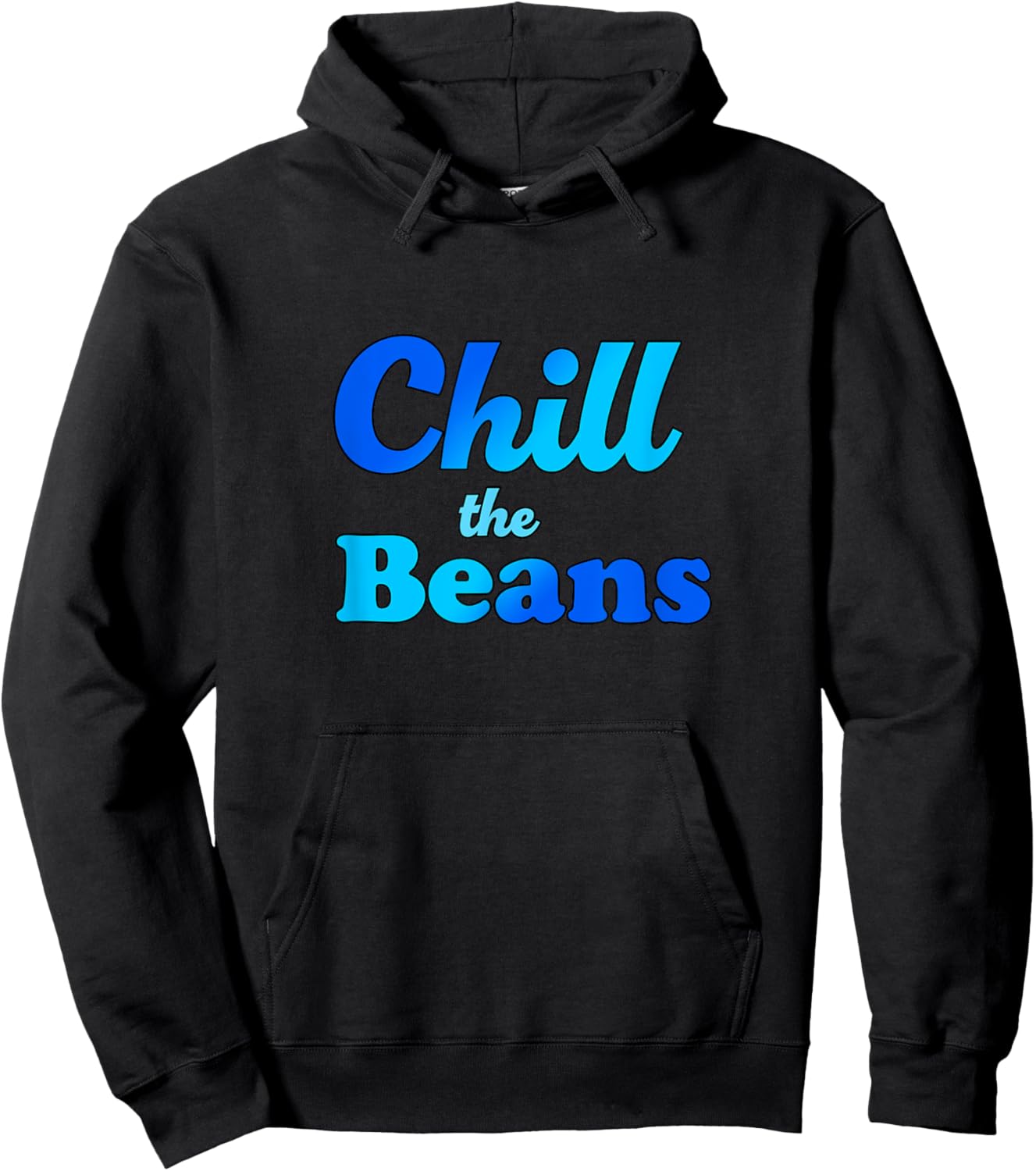Funny Blue "Chill the Beans" Design Hoodie - Hoodie | Black