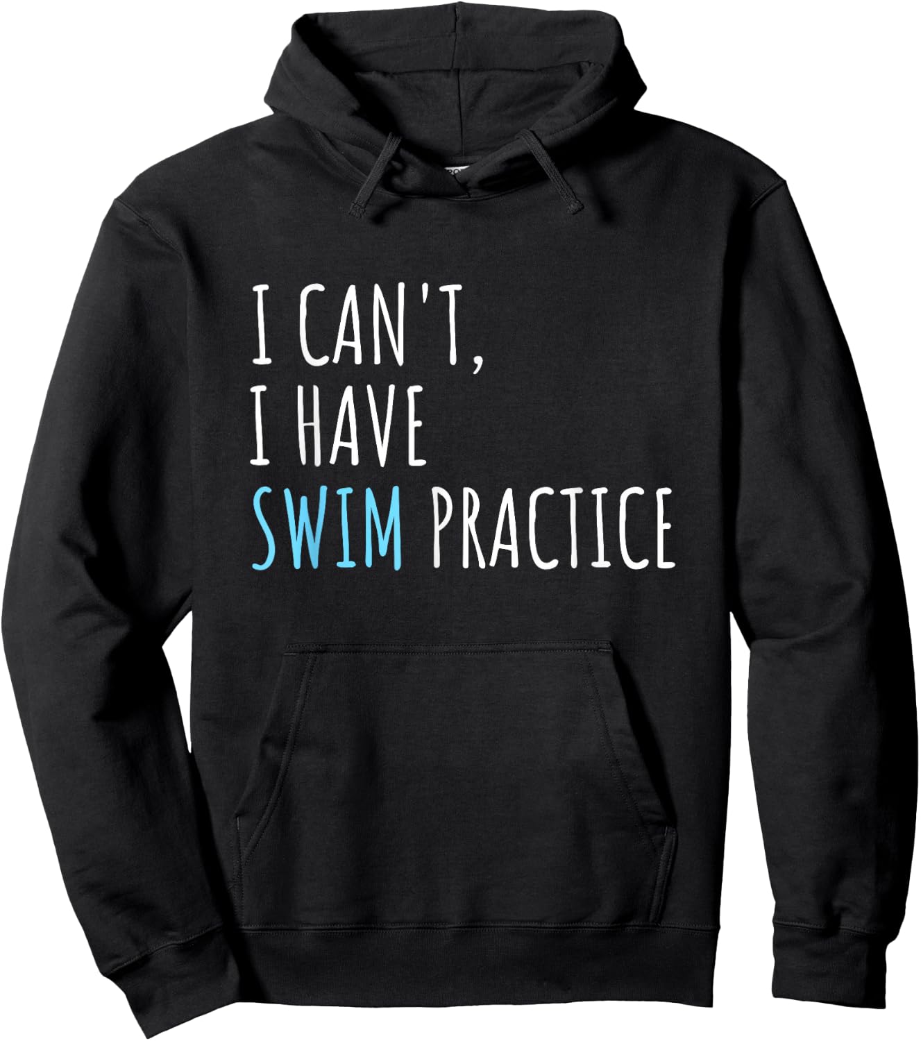 I Can't I Have Swim Practice Funny Swimming Hoodie - Hoodie | Black