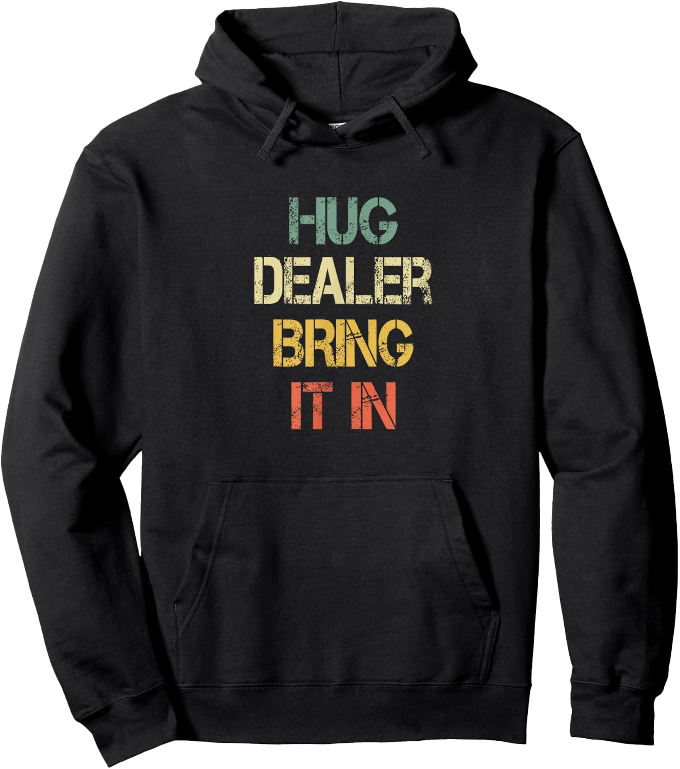 Funny Positive Human Hug Dealer Bring It In Love Hugging Hoodie - Hoodie | Black
