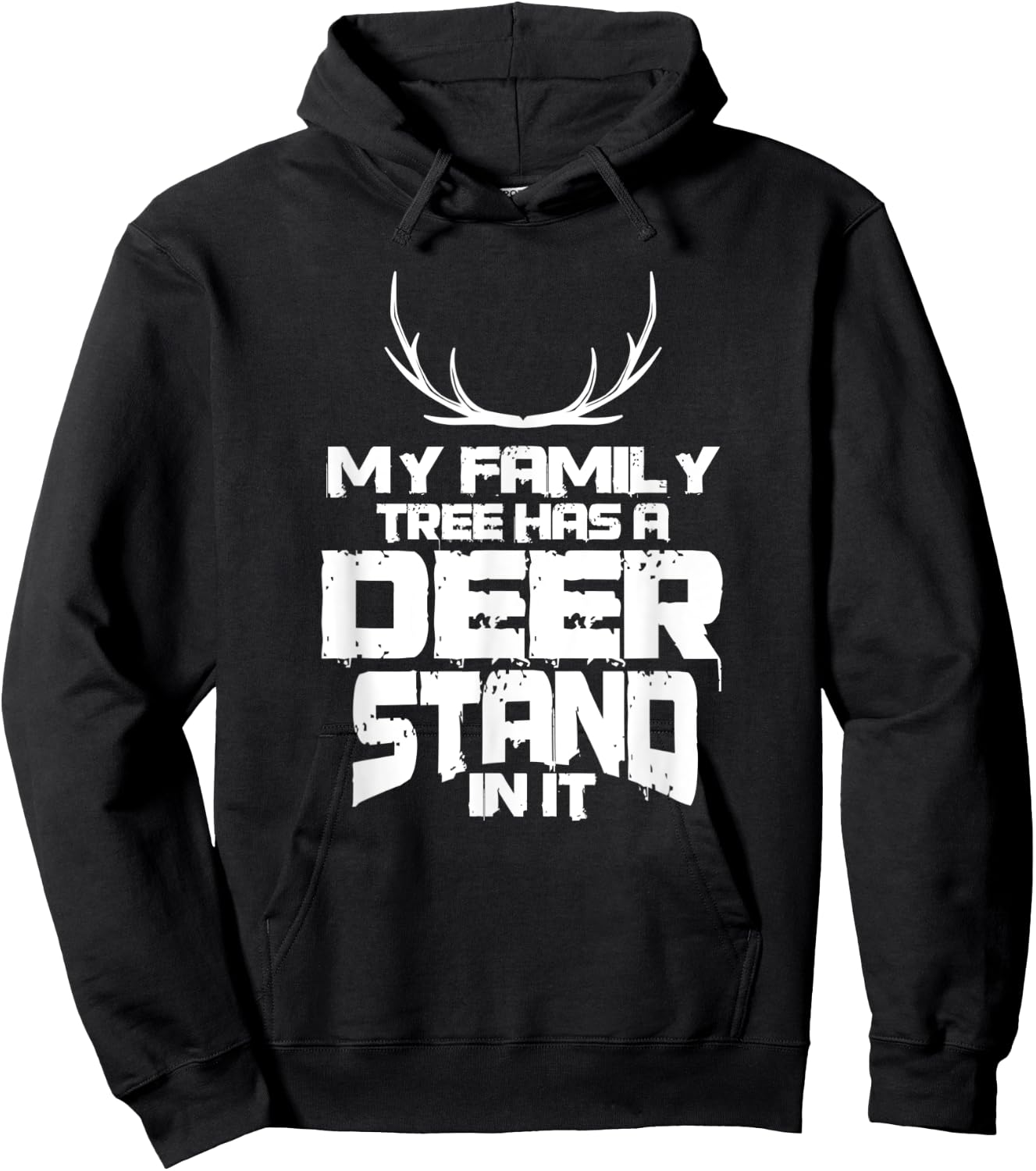 My Family Tree Has A Deer Stand In It Hoodie - Hoodie | Black