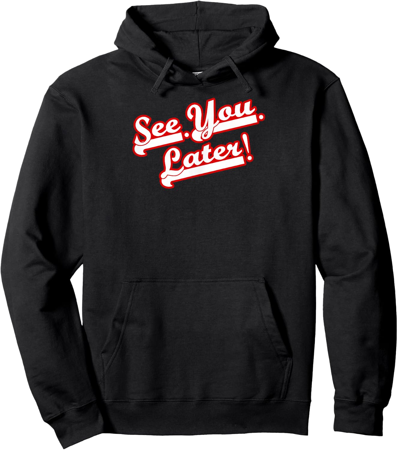 See You Later Washington Baseball Club Home Run Funny Humor Hoodie - Hoodie | Black