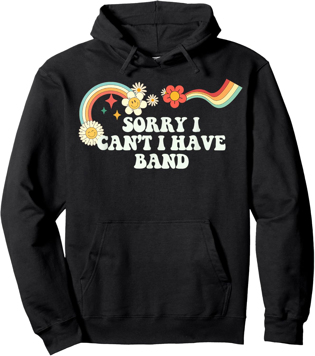 Groovy Script Funny Sorry I Can't I Have Band, Retro Quote Hoodie - Hoodie | Black