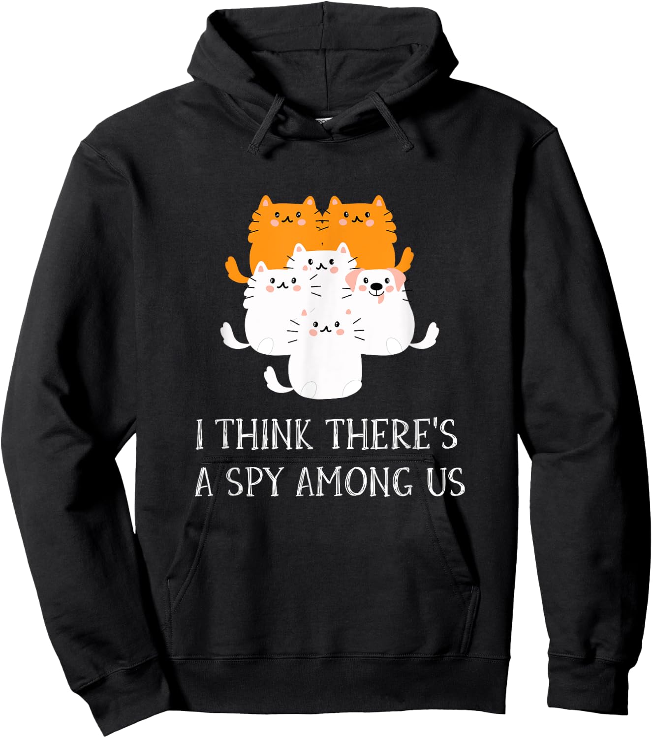 I Think There's A Spy Among Us Funny Cats And Dog Design Hoodie - Hoodie | Black