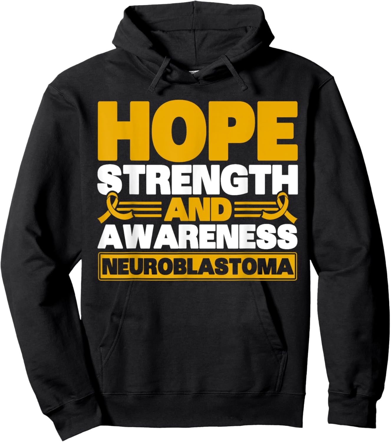Hope Strength And Awareness Neuroblastoma Awareness Hoodie - Hoodie | Black