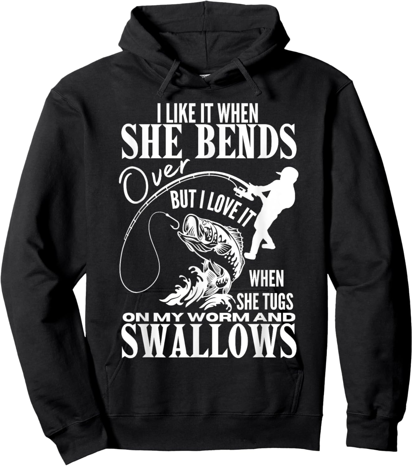 I Like It When She Bends Over Fishing Dad Funny Fathers Day Hoodie - Hoodie | Black