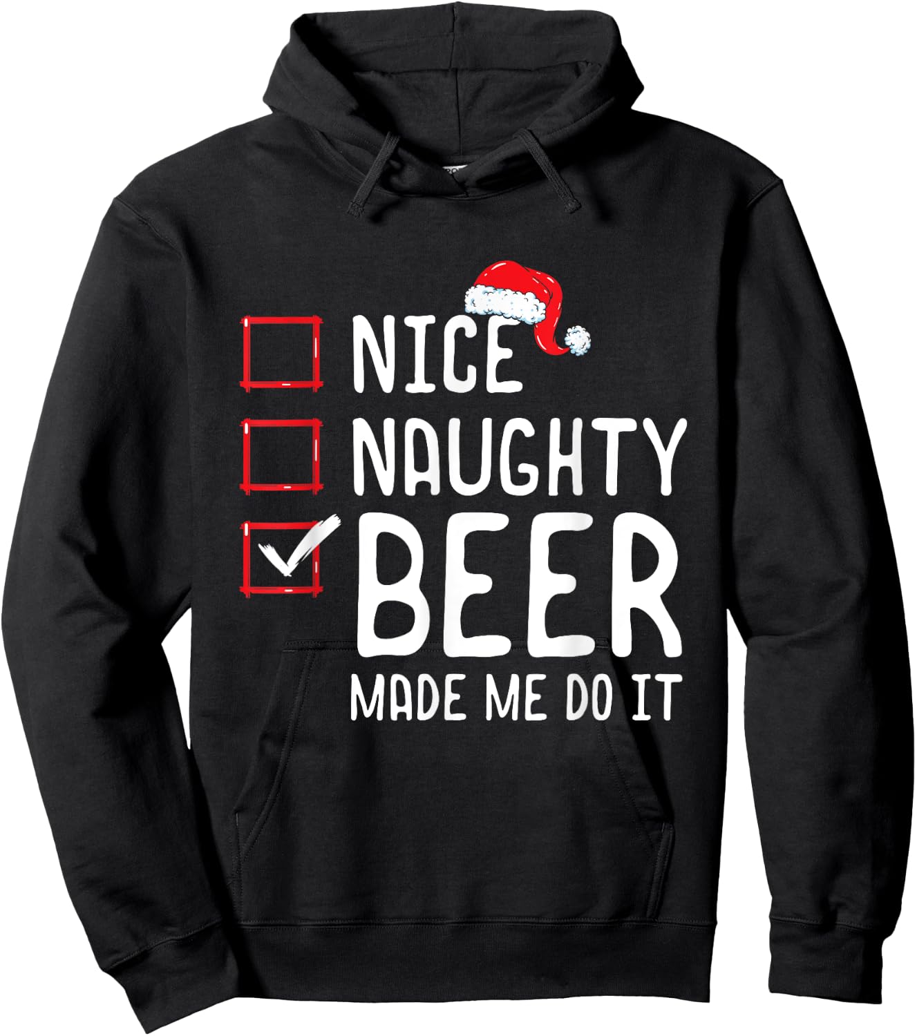 Nice Naughty Beer Made Me Do It Christmas List Hoodie - Hoodie | Black