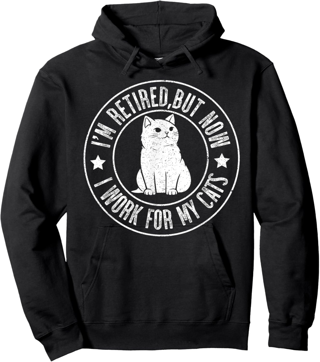 Im retired 2024 But Now I Work For My Cats, Funny Retirement Hoodie - Hoodie | Black