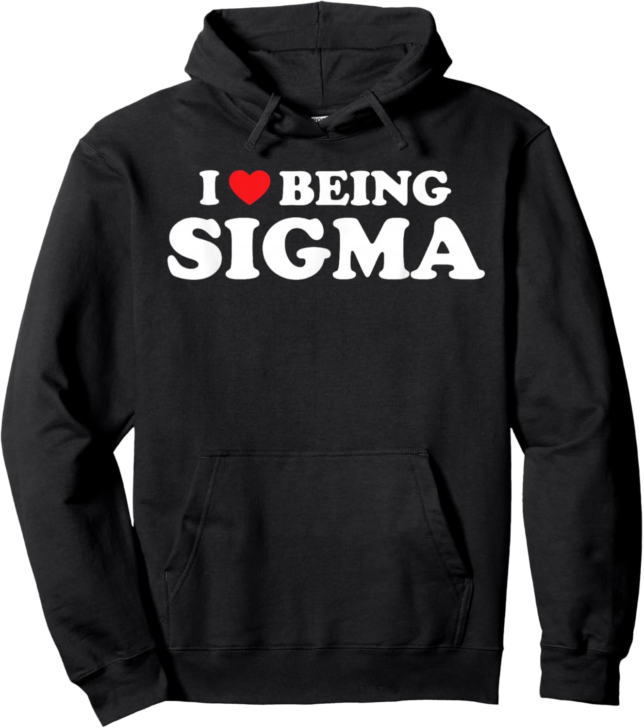 I Love Being Sigma Alpha Wolf Funny Meme Hoodie - Hoodie | Black