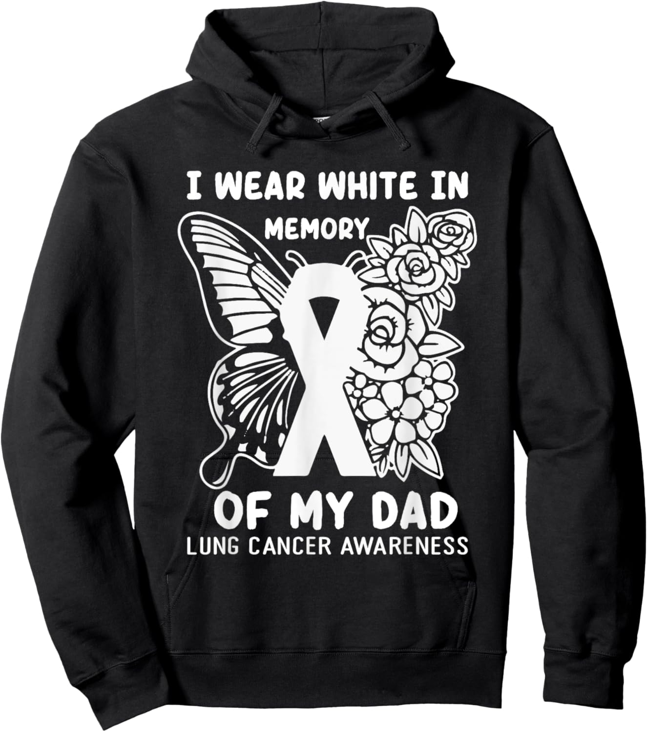 I Wear White In Memory Of My Dad Lung Cancer Awareness Hoodie - Hoodie | Black