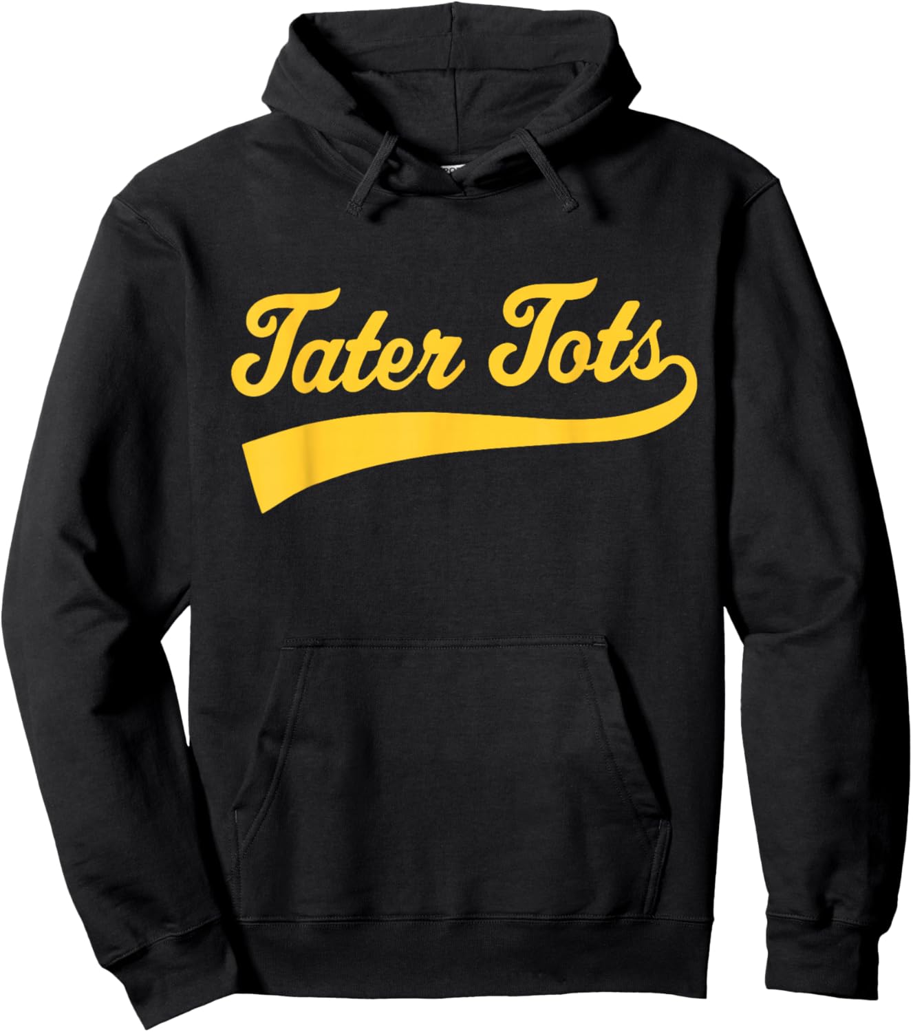 Tater Tots Text Athletic Sports Type Tater Tots Quote Hoodie - Hoodie | Black