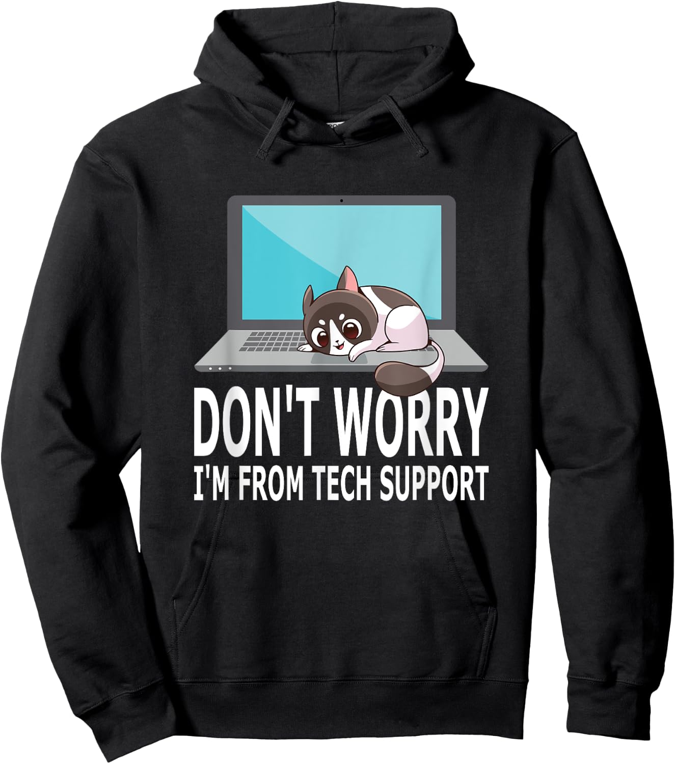 Don't Worry I'm From Tech Support Funny Cat For Sysadmin Men Women Hoodie - Hoodie | Black