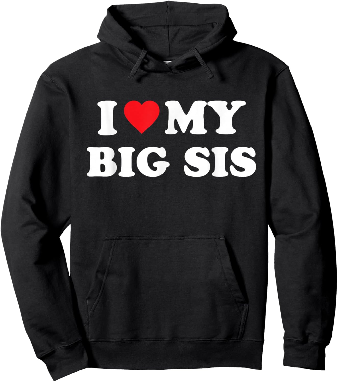 I Love My Big Sis Big Little Sister Matching Hoodie - Hoodie | Black