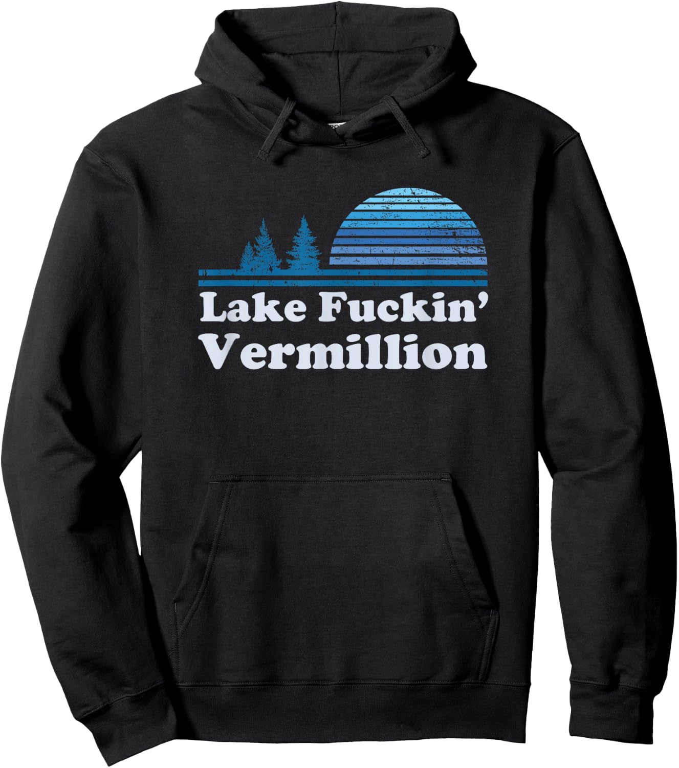 Lake Vermillion Retro funny offensive t shirt | Gift Hoodie - Hoodie | Black