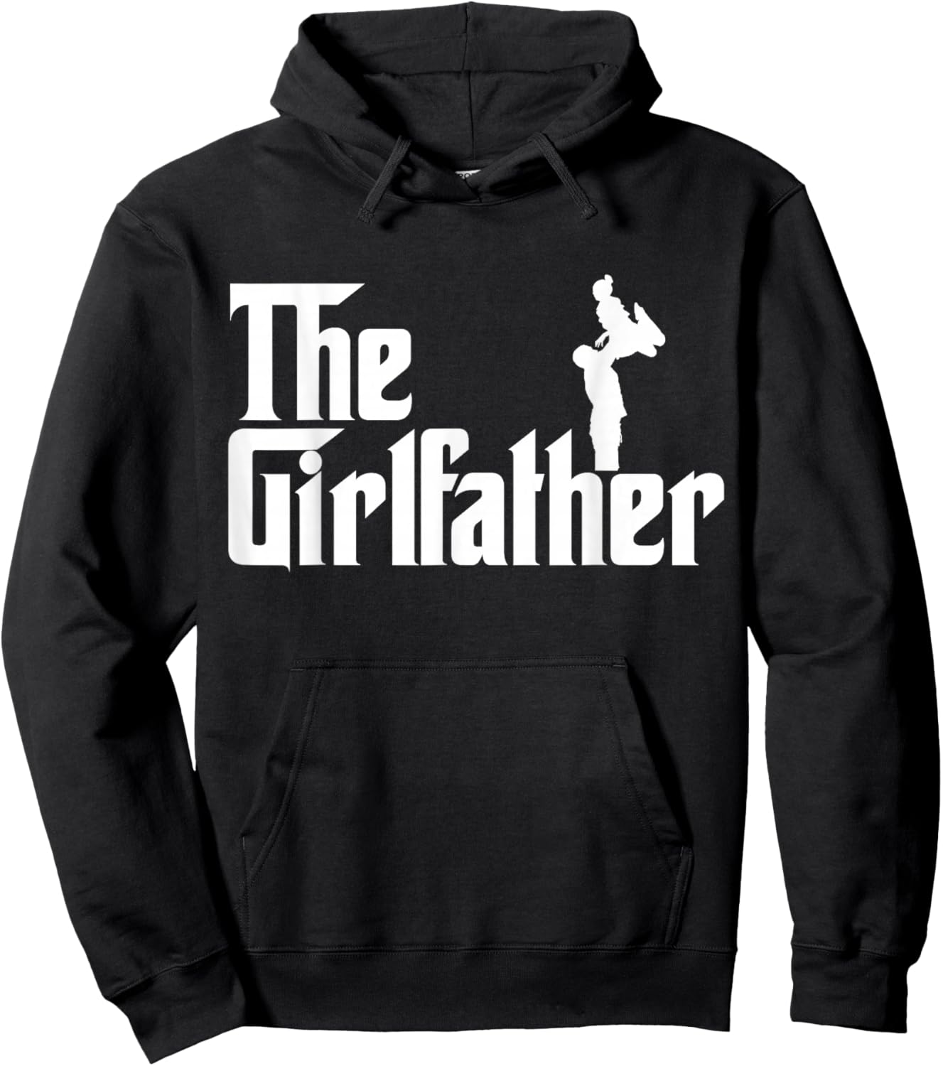 The Girl Father Gift Funny Dad of Girls Best Father's Day Hoodie - Hoodie | Black