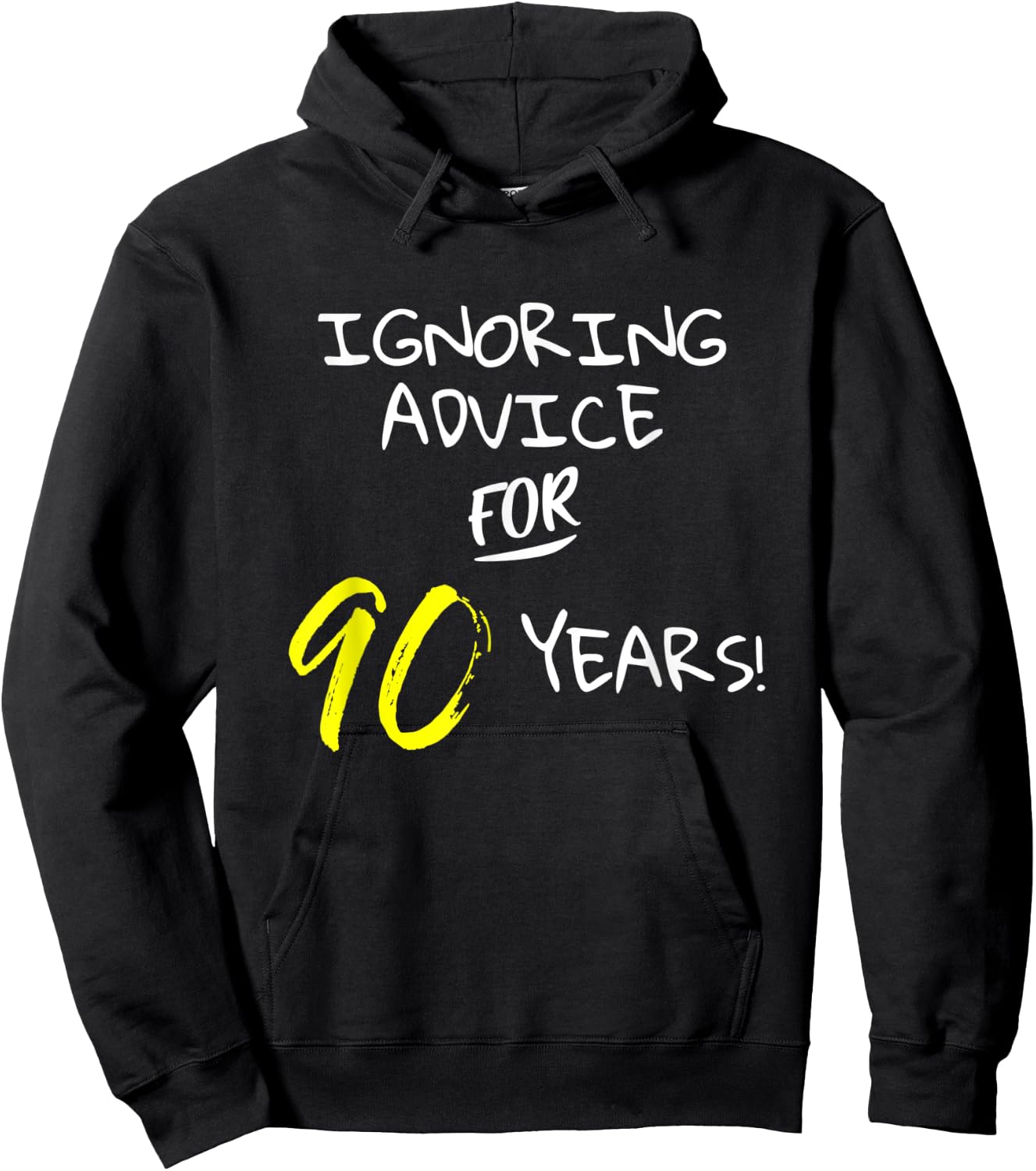 Ignoring Advice For 90 Years Funny Happy 90th Birthday Gift Hoodie - Hoodie | Black