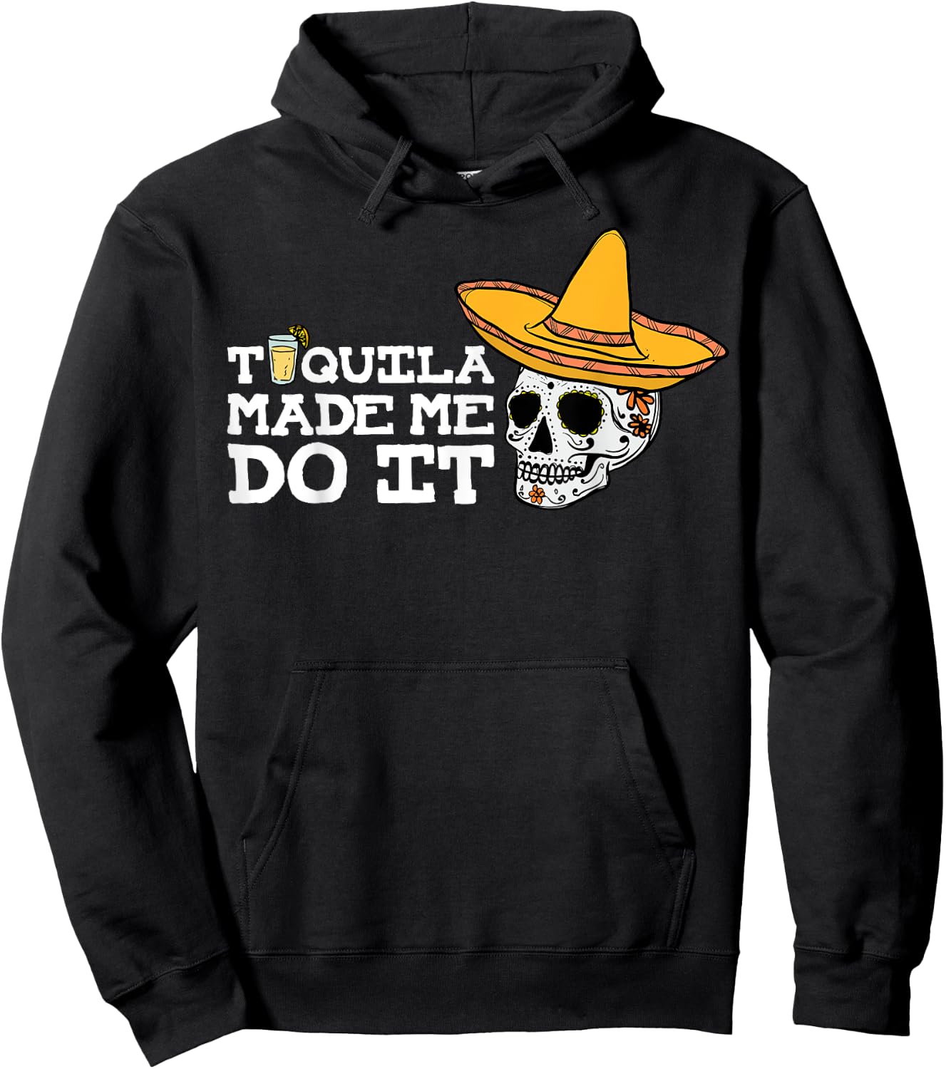 Tequila Made Me Do It Shirt Funny Drinking Drunk Gift Hoodie - Hoodie | Black