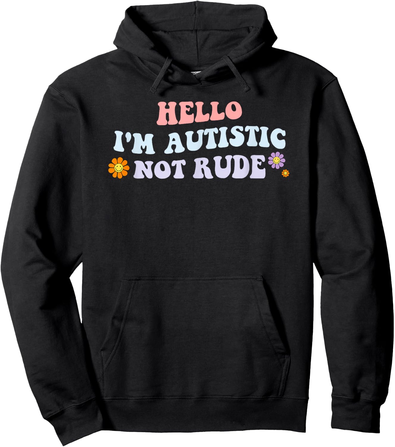 Hello I'm Autistic Not Rude Hoodie - Hoodie | Black