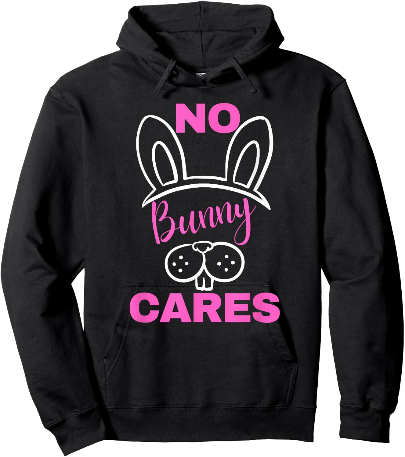 No Bunny Cares Shirt Funny Sarcastic Easter Bunny Hoodie - Hoodie | Black