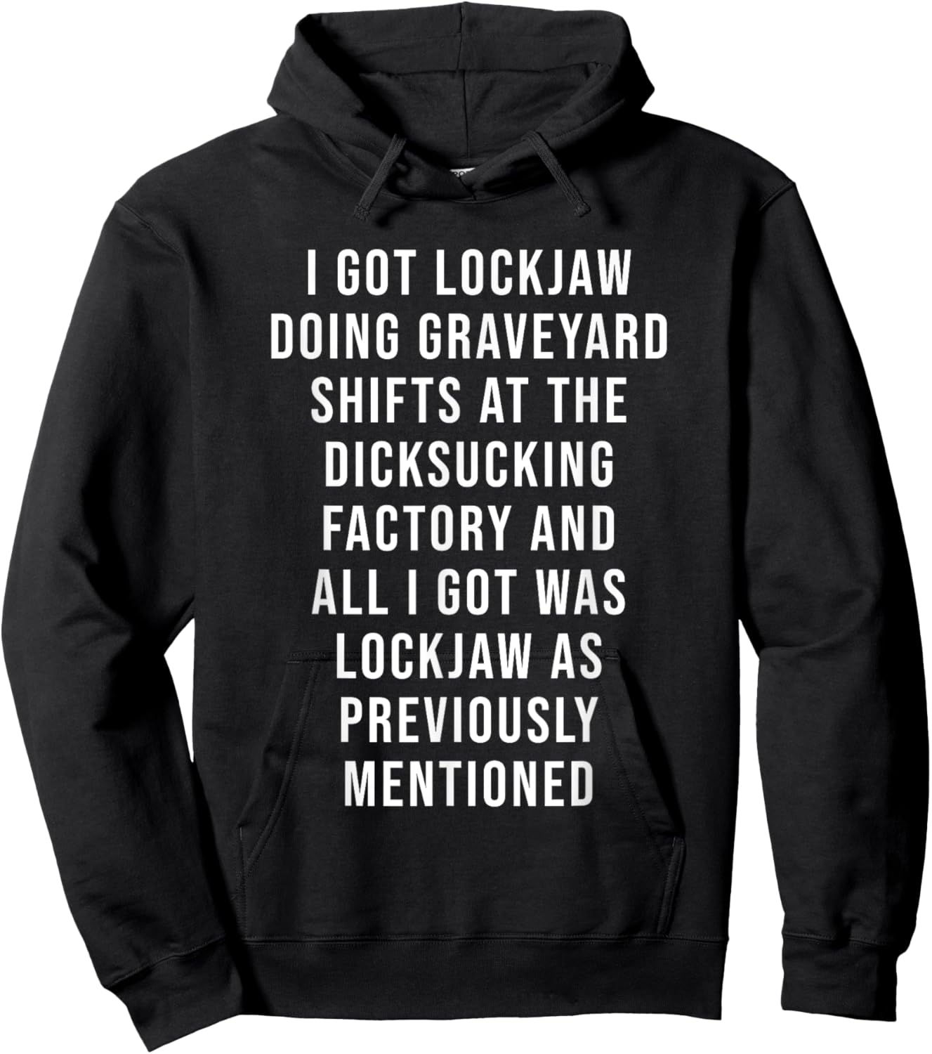 I Got Lockjaw Doing Gravetard Shifts At The sucking Hoodie - Hoodie | Black