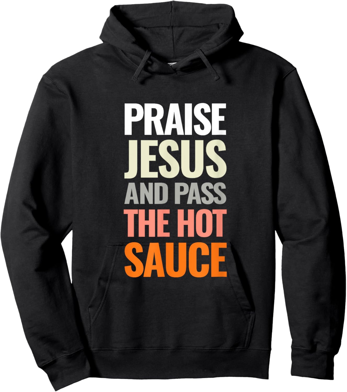 Praise Jesus and Pass The Hot Sauce Hoodie - Hoodie | Black