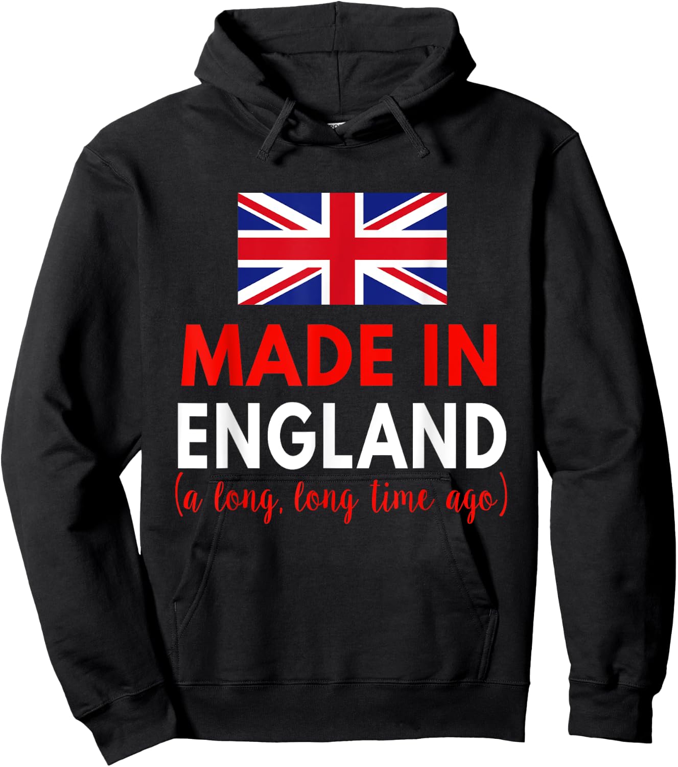 Made In England A Long Time Ago Funny British Birthday Hoodie - Hoodie | Black