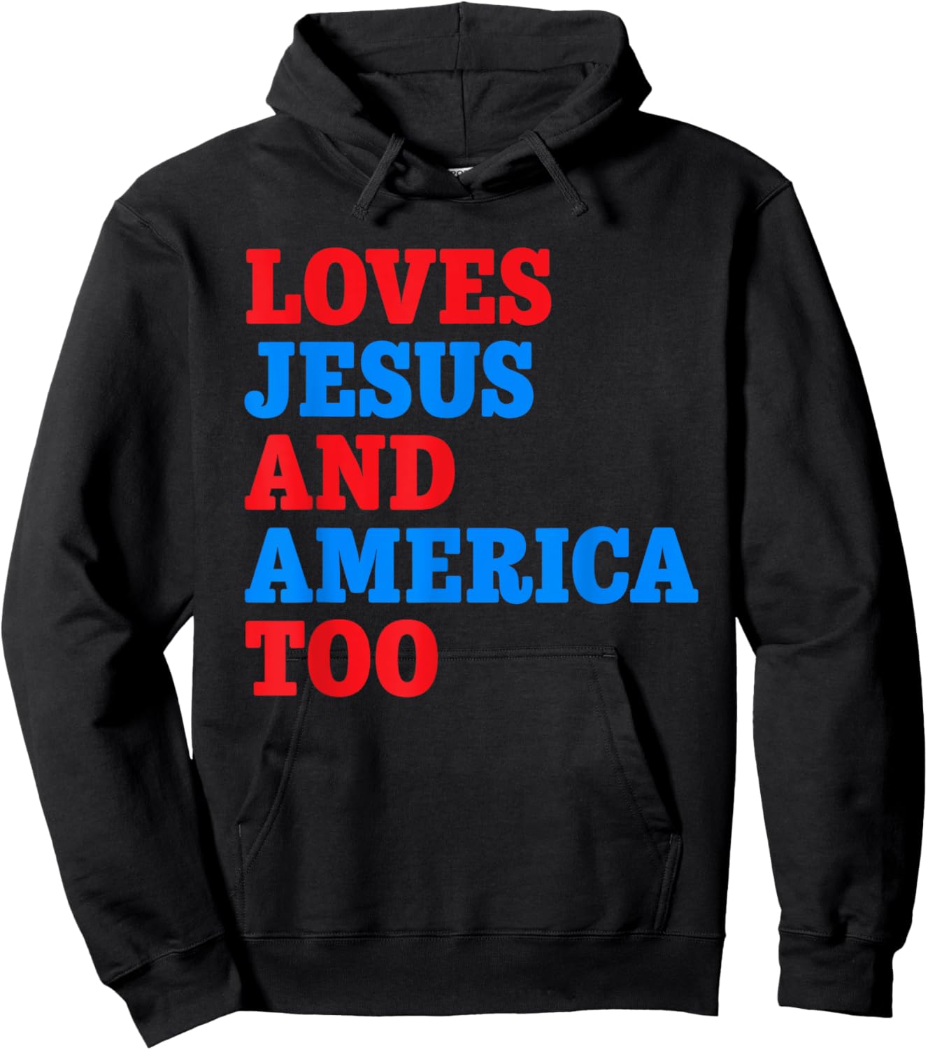 Loves Jesus and America Too Hoodie - Hoodie | Black