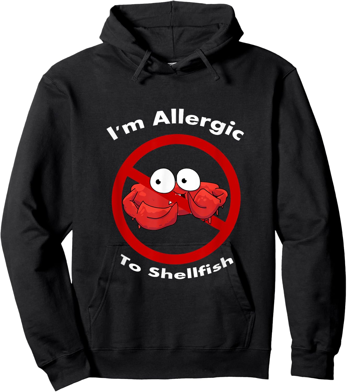 I'm Allergic To Shellfish KidsManWoman Hoodie - Hoodie | Black