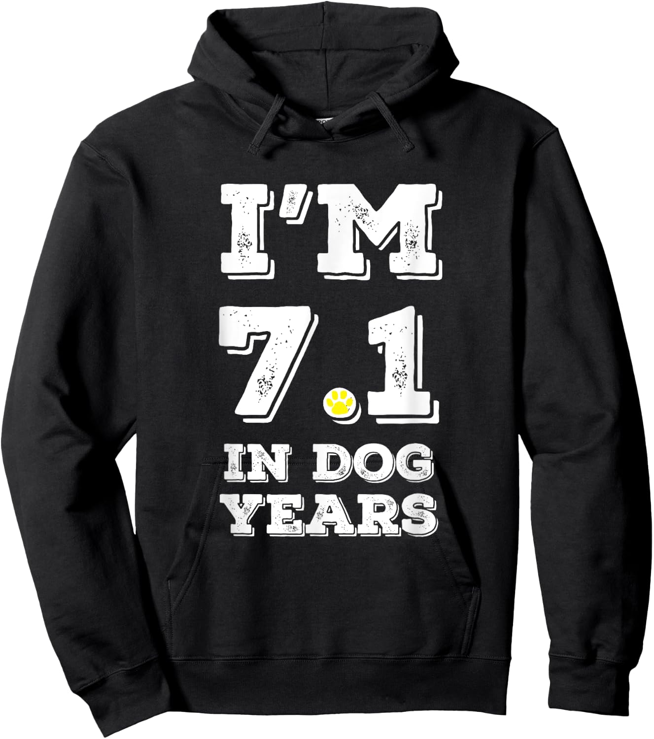 Funny 50th birthday shirt I'm 7.1 in Dog Years shirt. Hoodie - Hoodie | Black